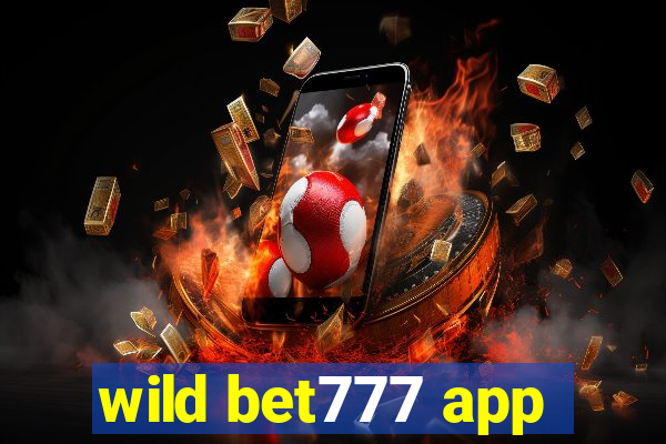 wild bet777 app